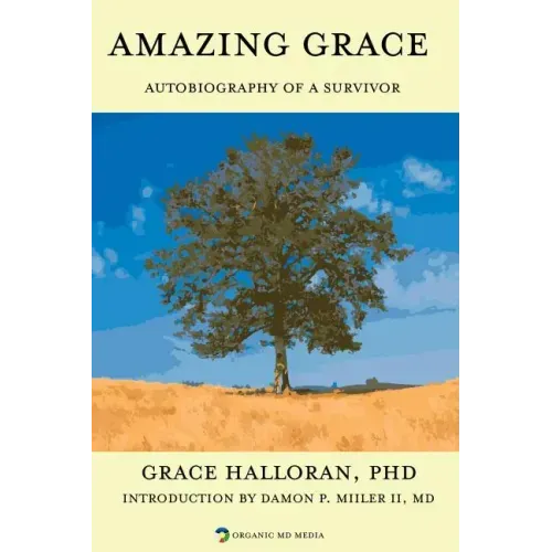 Amazing Grace: Autobiography of a Survivor