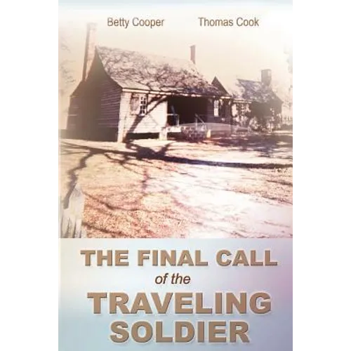 The Final Call of the Traveling Soldier