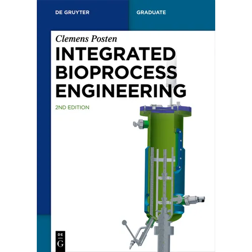 Integrated Bioprocess Engineering