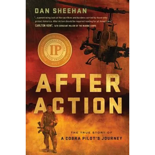 After Action: The True Story of a Cobra Pilot's Journey