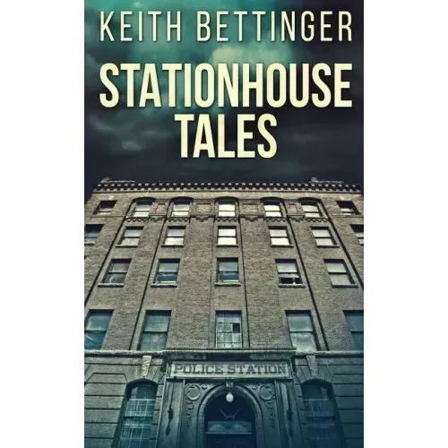 Stationhouse Tales