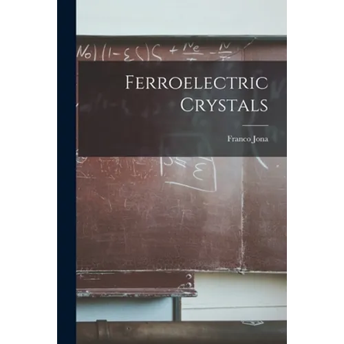 Ferroelectric Crystals