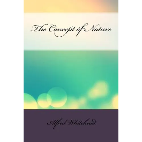 The Concept of Nature