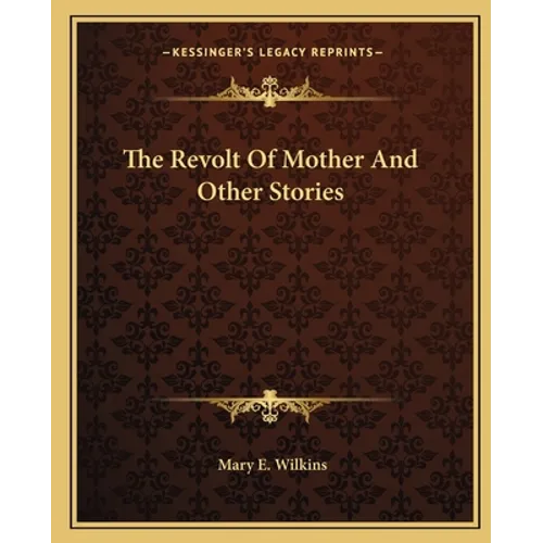 The Revolt Of Mother And Other Stories