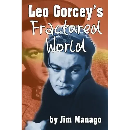 Leo Gorcey's Fractured World