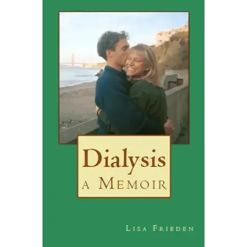Dialysis: a Memoir