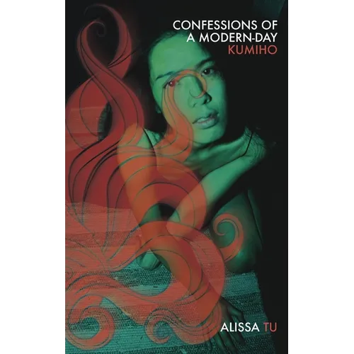 Confessions of a Modern-Day Kumiho