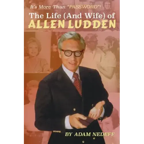 The Life (and Wife) of Allen Ludden