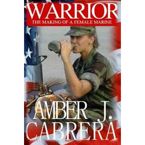 Warrior: The Making of A Female Marine