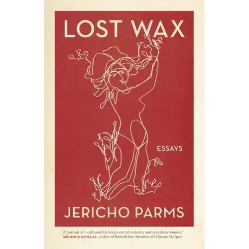 Lost Wax: Essays