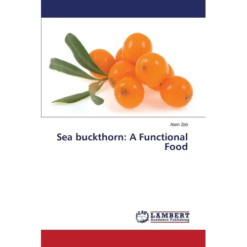 Sea Buckthorn: A Functional Food