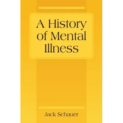 A History of Mental Illness