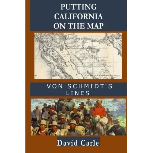 Putting California on the Map: Von Schmidt's Lines