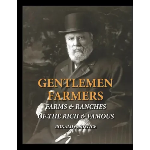 Gentlemen Farmers: Cattle Herds of the Rich & Famous