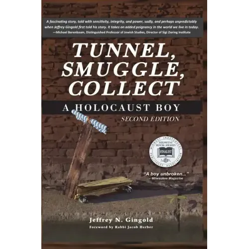 Tunnel, Smuggle, Collect: A Holocaust Boy