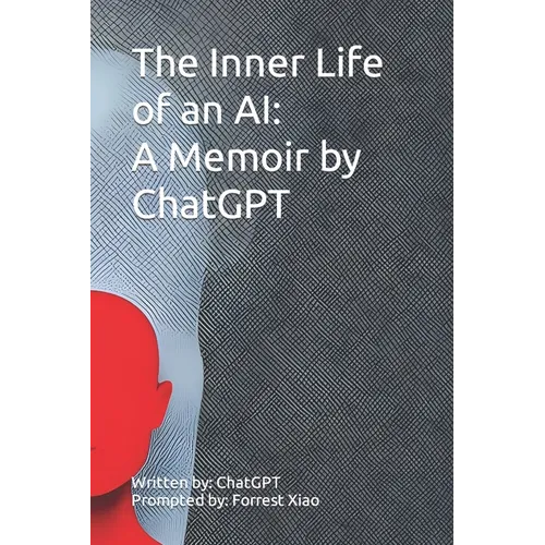 The Inner Life of an AI: A Memoir by ChatGPT