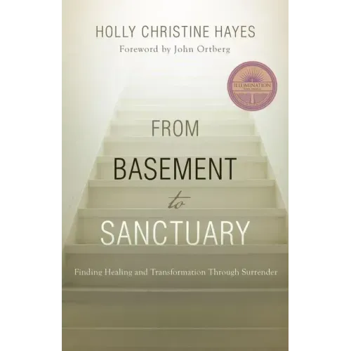 From Basement to Sanctuary: Finding Healing and Transformation Through Surrender