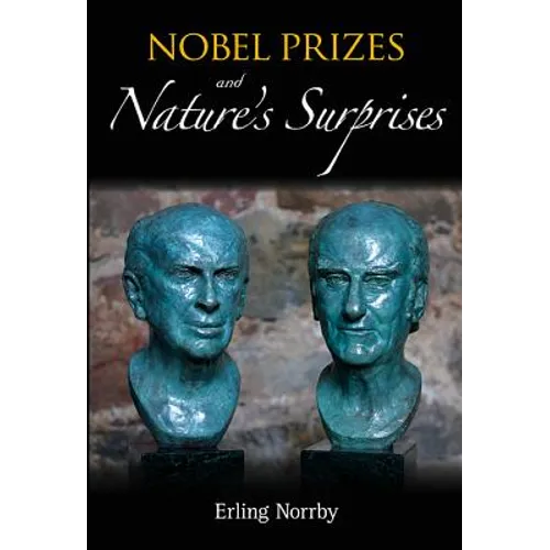 Nobel Prizes and Nature's Surprises