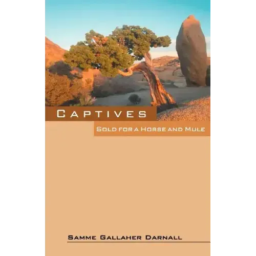 Captives: Sold for a Horse and Mule
