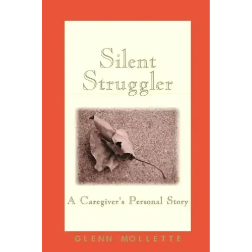 Silent Struggler: A Caregiver's Personal Story