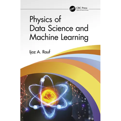 Physics of Data Science and Machine Learning