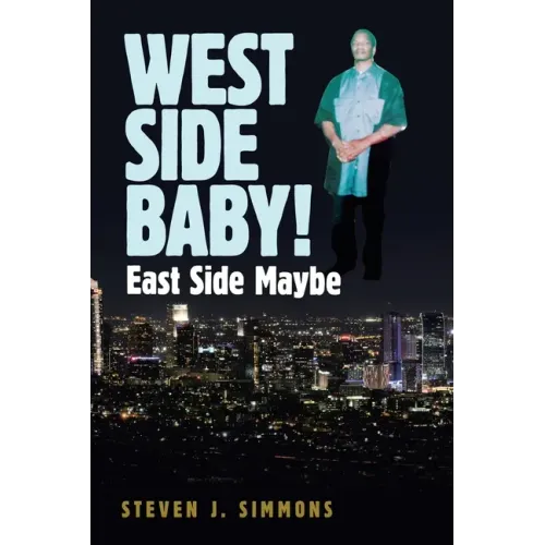 West Side Baby!: East Side Maybe