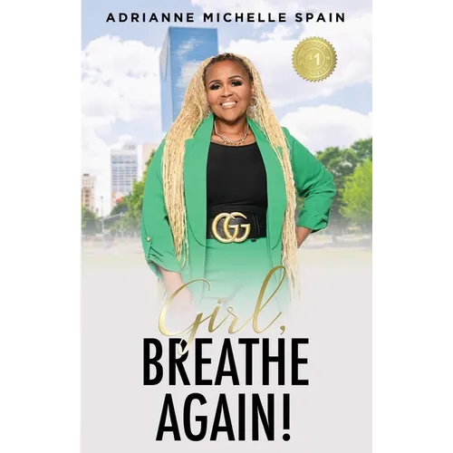 Girl, Breathe Again: Moving from Shame to Freedom to Happiness