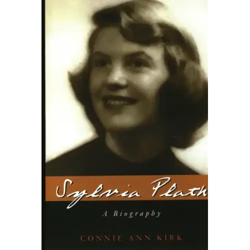 Sylvia Plath: A Biography