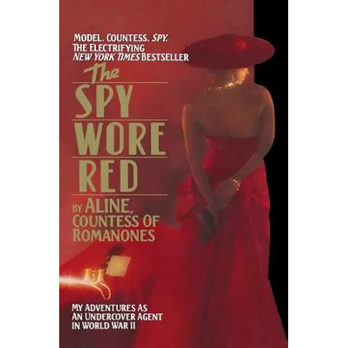 The Spy Wore Red: The Romanones Spy Series