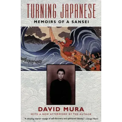 Turning Japanese: Memoirs of a Sansei