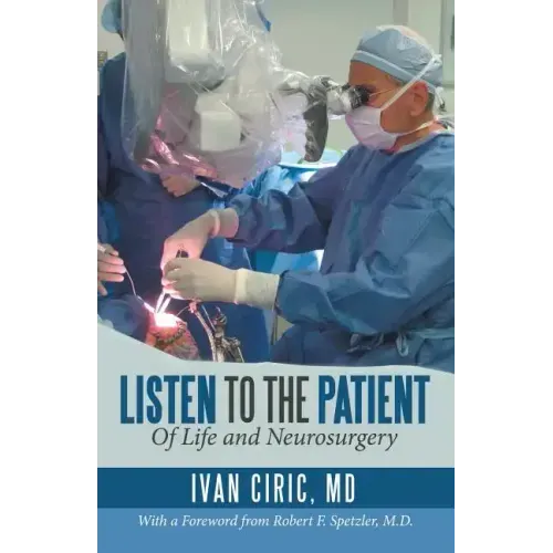 Listen to the Patient: Of Life and Neurosurgery