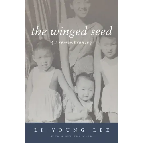 The Winged Seed: A Remembrance