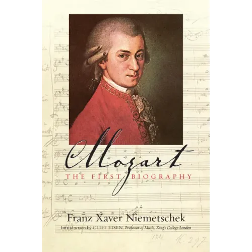 Mozart: The First Biography