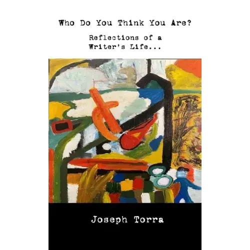 Who Do You Think You Are?: Reflections of a Writer's Life
