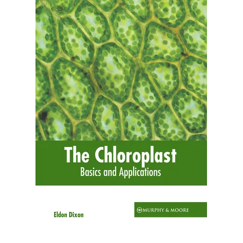 The Chloroplast: Basics and Applications