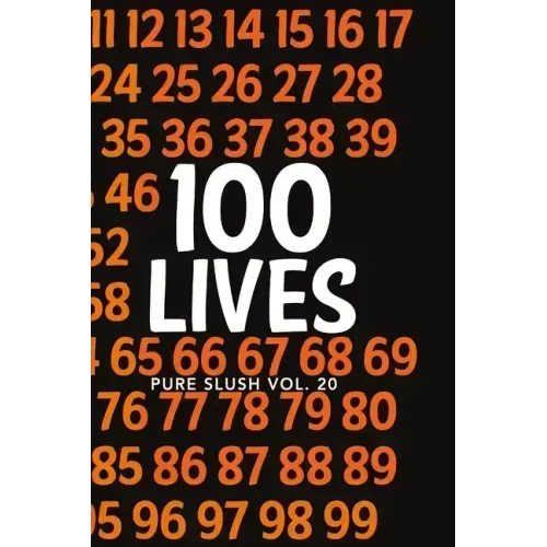 100 Lives Pure Slush Vol. 20
