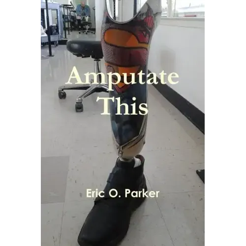 Amputate This