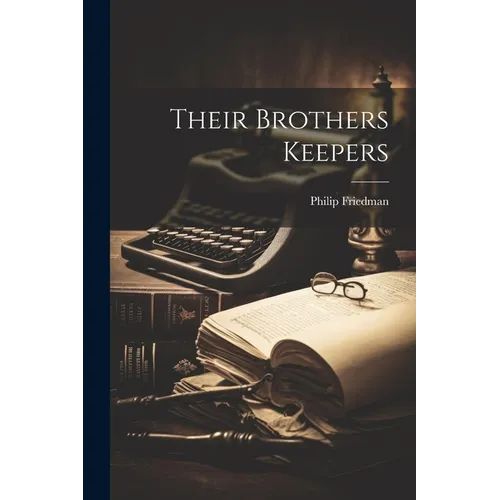 Their Brothers Keepers