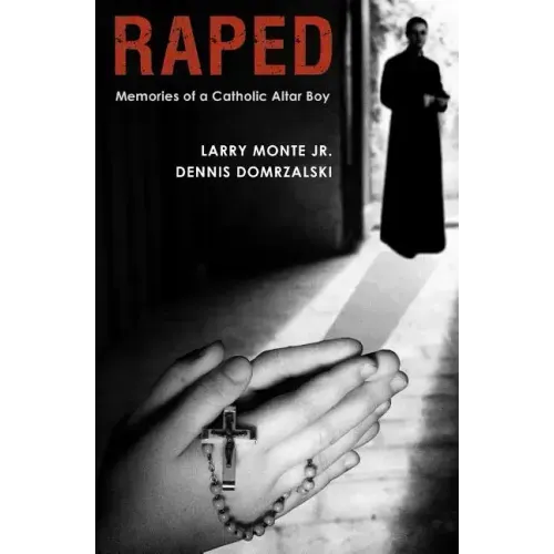 Raped: Memories of a Catholic Altar Boy