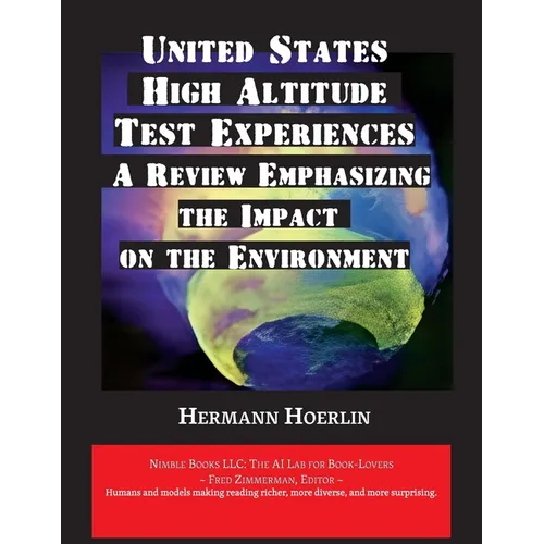 United States High-Altitude Test Experiences: A Review Emphasizing the Impact on the Environment