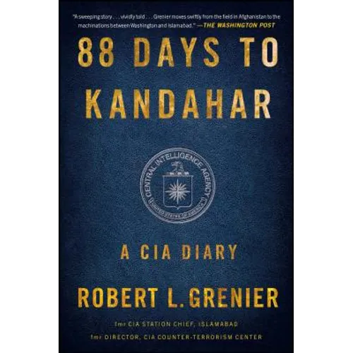 88 Days to Kandahar: A CIA Diary