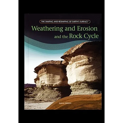 Weathering and Erosion and the Rock Cycle