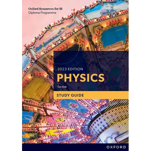 Oxford Resources for IB DP Physics Study Guide