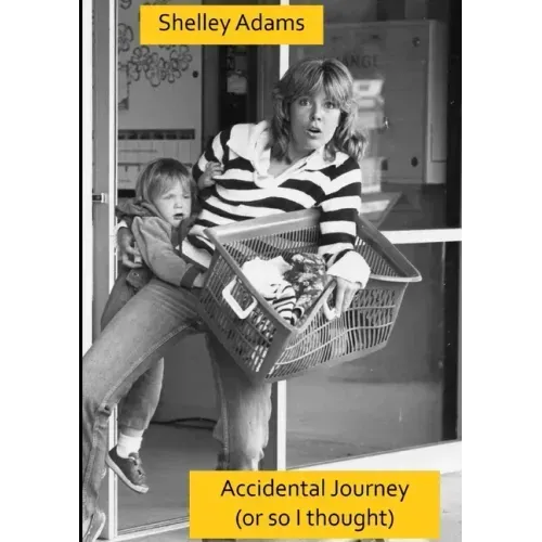 Accidental Journey Revised Edition