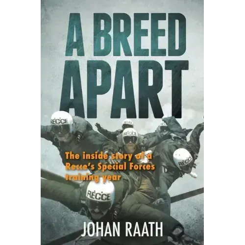 A BREED APART - The Inside Story of a Recce's Special Forces Training Year