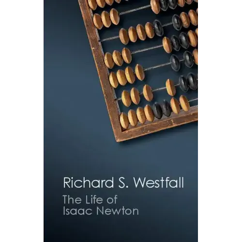 The Life of Isaac Newton