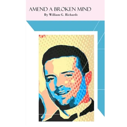 Amend a Broken Mind