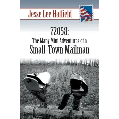 72058: The Many Mini Adventures of a Small-Town Mailman