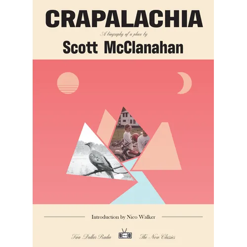 Crapalachia: A Biography of a Place