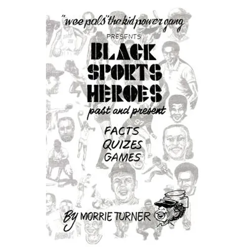 Black Sports Heroes: Past and Present